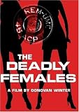 The Deadly Females