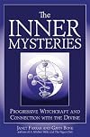 The Inner Mysteries: Progressive Witchcraft and Connection to the Divine