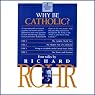 Why Be Catholic?