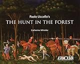 Paolo Uccello's the hunt in the forest