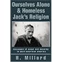 Ourselves Alone & Homeless Jack's Religion: messages of ennui and meaning in post-american america