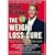 The Weight Loss Cure "They" Don't Want You to Know About