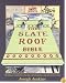 The Slate Roof Bible: Everything You Wanted to Know About Slate Roofs Including How to Keep Them Alive for Centuries