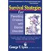 Survival Strategies for Parenting Children with Bipolar Disorder: Innovative Parenting and Counseling Techniques for Helping Children with Bipolar Disorder and the Conditions that May Occur with It