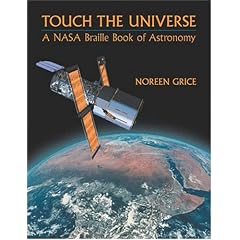 Touch the Universe: A Nasa Braille Book of Astronomy