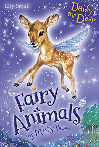Daisy the Deer (Fairy Animals of Misty Wood)