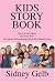 Kids Story Book: The Lost Little Sheep, The Feisty Bird: Two Stories Using Reading Words Kids Should Know