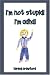 Search : I'm Not Stupid! I'm ADHD!