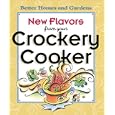 New Flavors from Your Crockery Cooker (Better Homes and Gardens(R)) by Better Homes and Gardens