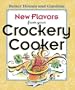 New Flavors from Your Crockery Cooker (Better Homes and Gardens(R))