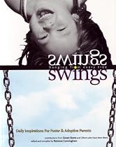 Swings Hanging from Every Tree: Daily Inspirations & Reflections for Foster/adoptive Parents