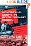 Homosexual Desire in Revolutionary Russia: The Regulation of Sexual and Gender Dissent