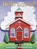 Hello School!: A Classroom Full of Poems