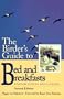 The Birder's Guide to Bed and Breakfasts: United States and Canada
