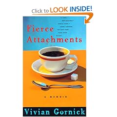 Fierce Attachments: A Memoir