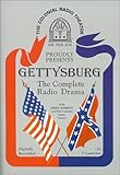 Gettysburg - The Complete Radio Drama
