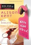 Bitte nicht st&ouml;ren: Hush Hotel / Zimmerservice - Alison Kent, Jill Shalvis