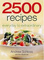 2500 Recipes: Everyday to Extraordinary