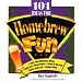 101 Ideas for Homebrew Fun
