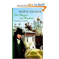 Der Magier von Moskau: Fandorin ermittelt. Roman