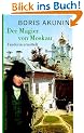 Der Magier von Moskau: Fandorin ermittelt. Roman