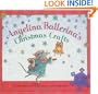 Angelina Ballerina's Christmas Crafts (Angelina Ballerina (8x8))