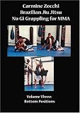 Brazilian Jiu Jitsu for MMA Volume 3: Bottom Positions