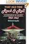That Old Time Rock & Roll: A Chronicle of an Era, 1954-1963
