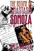 The Regime of Anastasio Somoza, 1936-1956