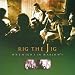 Rig the jig, One night in harlow's