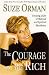The Courage to Be Rich: Creating a Life of Material and Spiritual Abundance (Hardcover)