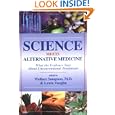 Science Meets Alternative Medicine: What the Evidence Says About Unconventional Treatments by Wallace Sampson and Lewis Vaughn
