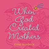 When God Created Mothers