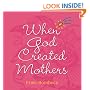 When God Created Mothers