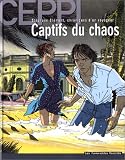 Stéphane Clément, chroniques d\'un voyageur, tome 6 : Captifs du chaos