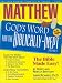 Search : Matthew: God’s Word for the Biblically-Inept