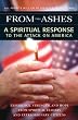 From the Ashes: A Spiritual Response to the Attack on America