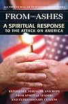 From the Ashes: A Spiritual Response to the Attack on America