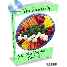 AN ENHANCED CD GUIDE THE SECRETS OF HEALTHY VEGETARIAN COOKING WITH LOADS OF GREAT RECIPES