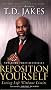 Reposition Yourself: Living Life without Limits