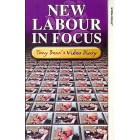 New Labour in Focus-Tony Benn Diary [VHS]