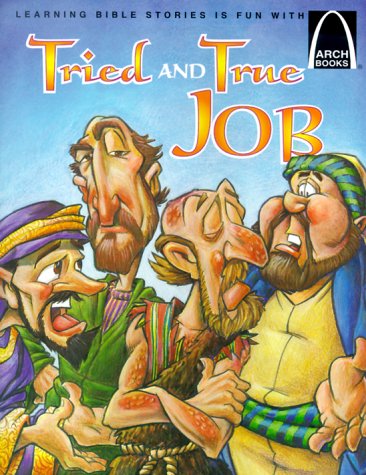 Tried and True Job - Arch Books