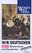 Wir Deutschen - Biedermeier und Revolution