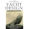 Elements of Yacht Design: The Original Edition of the Classic Book on Yacht Design (Seafarer Books)