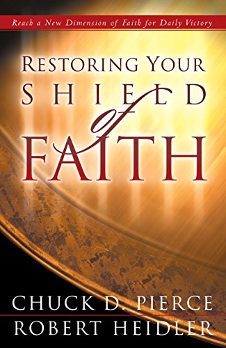 Restoring Your Shield of Faith