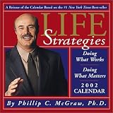 Life Strategies: Doing What Works, Doing What Matters
