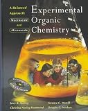 Experimental Organic Chemistry: A Balanced Approach - Macroscale and Microscale Lab Manual