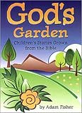 God's Garden: A Bible Companion of Children's Stories