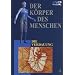 Der Körper des Menschen 4 - Die Verdauung