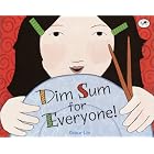Dim Sum for Everyone! by  Grace Lin